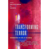 Transforming Terror: Remembering the Soul of the World