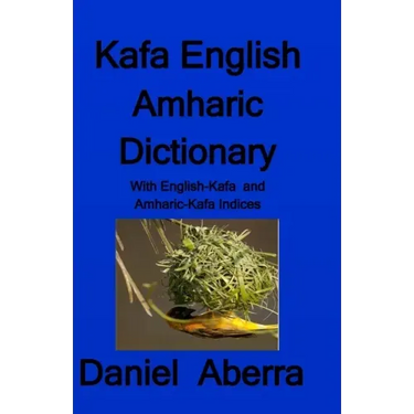 Kafa English Amharic Dictionary