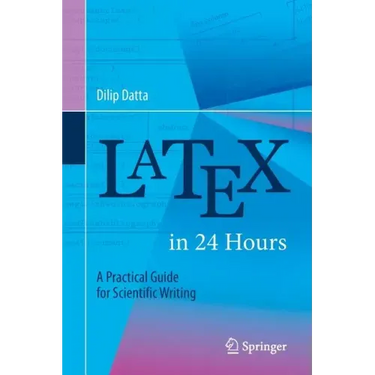 Latex in 24 Hours: A Practical Guide for Scientific Writing