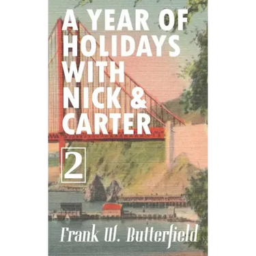 A Year of Holidays with Nick & Carter: Volume 2