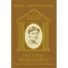 Esoteric Philosophy-Deeper Teachings in Spiritual Science