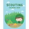 Scouting Coloring Book: Great Gift for Kids Who Love To Be A Scout