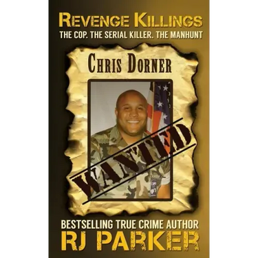 Revenge Killings - Chris Dorner: The Cop. The Serial Killer. The Manhunt.