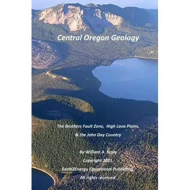 Central Oregon Geology: The Brothers Fault Zone, High Lava Plains, & the John Day Country