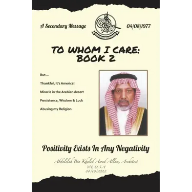 To Whom I Care: Book 2: Positivity Exists In Any Negativity