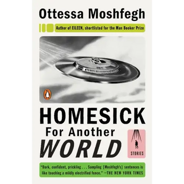 Homesick for Another World: Stories