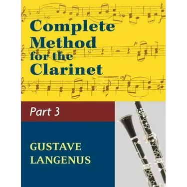 Complete Method for the Clarinet in Three Parts, Part III: (#01404) (Virtuoso Studies and Duos)