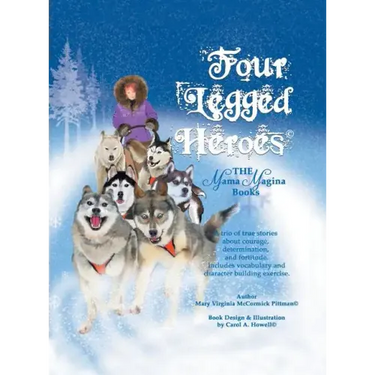 Four Legged Heroes: The Mama Magina Books