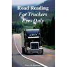 Road Reading: For Truckers Eyes Only