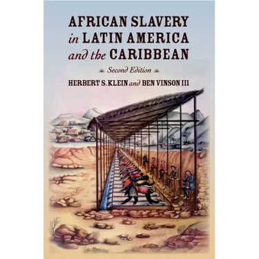 African Slavery in Latin America and the Caribbean