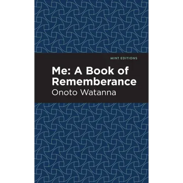 Me: A Book of Rememberance: A Book of Rememebrance