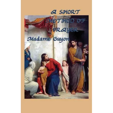 A Short Method of Prayer