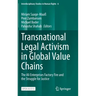 Transnational Legal Activism in Global Value Chains: The Ali Enterprises Factory Fire and the Struggle for Justice