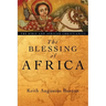The Blessing of Africa: The Bible and African Christianity