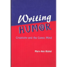 Writing Humor: Creativity and the Comic Mind
