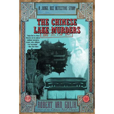 The Chinese Lake Murders: A Judge Dee Detective Story