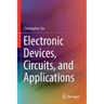 Electronic Devices, Circuits, and Applications