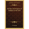 The Rise and Progress of Religion in the Soul