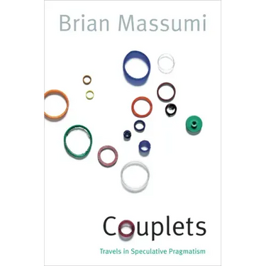 Couplets: Travels in Speculative Pragmatism