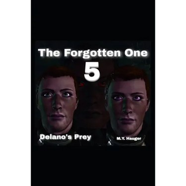The Forgotten One 5: Delano's Prey