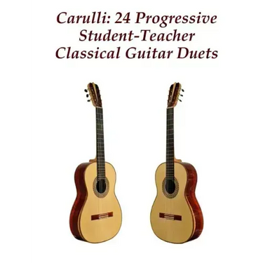 Carulli: 24 Progressive Student-Teacher Classical Guitar Duets