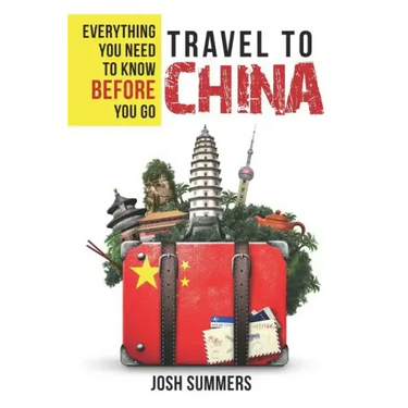 Travel to China: Everything You Need to Know Before You Go
