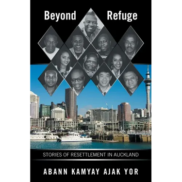 Beyond Refuge: Stories of Resettlement in Auckland