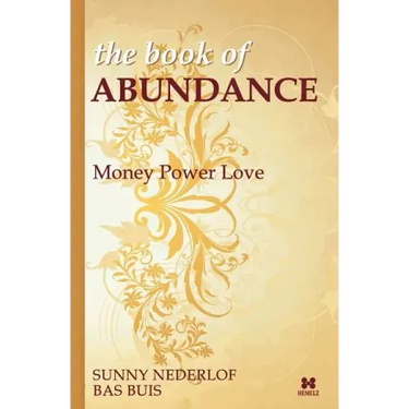 The Book of Abundance: Money Power Love