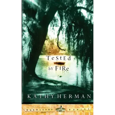 Tested by Fire