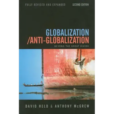 Globalization / Anti-Globalization: Beyond the Great Divide
