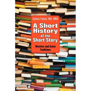 A Short History of the Short Story: Western and Asian Traditions