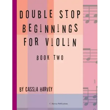 Double Stop Beginnings for Violin, Book Two