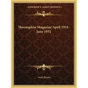 Theosophist Magazine April 1931-June 1931