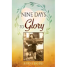 Nine Days to Glory