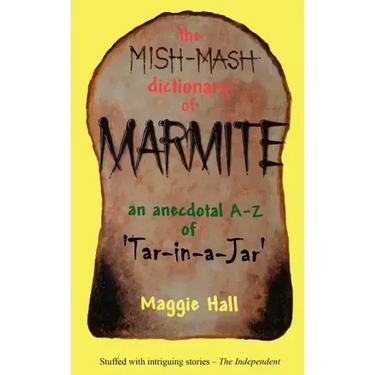 The Mish-MASH Dictionary of Marmite