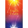 Youth Truth: Why You Can Trust the Bible