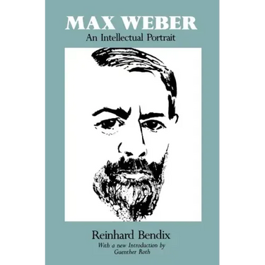 Max Weber: An Intellectual Portrait