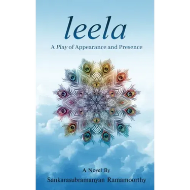 Leela: A Play of Appearance and Presence