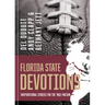Florida State Devotions: Inspirational Stories for the 'Nole Nation: Inspirational Stories for the 'Nole Nation