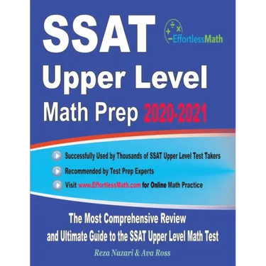 SSAT Upper Level Math Prep 2020-2021: The Most Comprehensive Review and Ultimate Guide to the SSAT Upper Level Math Test