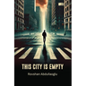 This City Is Empty