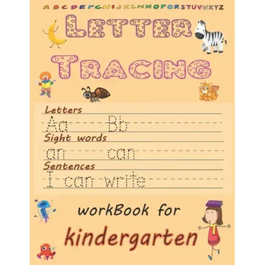 Letter Tracing: Practice with Pen Control, Line Tracing, Letters, sight words, sentences: Alphabet Handwriting practice Workbook for P