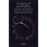 Zodiac Explained: Understanding the innate motives behind our actions