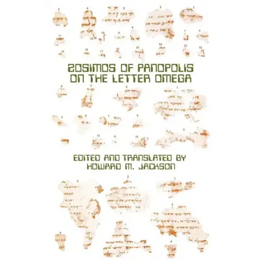 Zosimos of Panopolis on the Letter of Omega