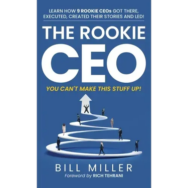 The Rookie CEO, You Can't Make This Stuff Up!