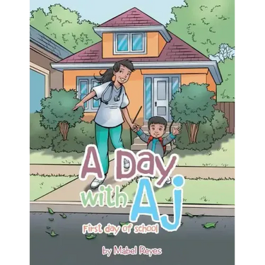 A Day with Aj: First Day of School