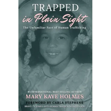 Trapped in Plain Sight: The Unfamiliar Face of Human Trafficking