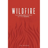 Wildfire: The Fearless Spread of the Gospel