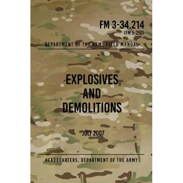 FM 3-34.214 Explosives and Demolitions: July 2007