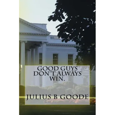 Good guys don't always win.